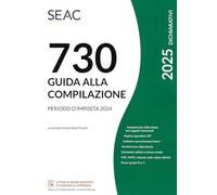 Mod. 730/2025. Guida alla compilazione