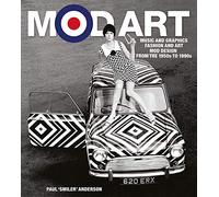 Mod Art – Música y gráficos, moda y arte, diseño mod (1950–1990) – Omnibus Press
