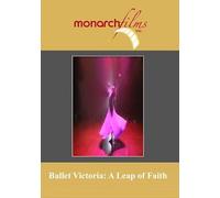 Ballet Victoria: A Leap of Faithfaith [Alemania] [DVD]