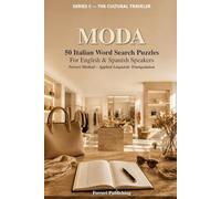 Moda: 50 Italian Word Search Puzzles for English and Spanish Speakers - Ferreri Method, Applied Linguistic Triangulation (The Cultural Traveler)