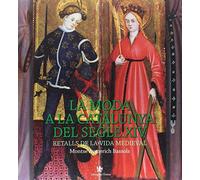 Moda a Catalunya al segle XIV, La. Retalls de la vida medieval (Fora de col·lecció)