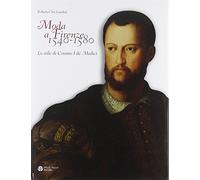 Moda a Firenze 1540-1580. Lo stile di Cosimo I de' Medici. Ediz. italiana e inglese