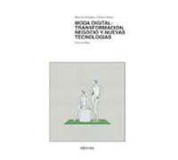 Moda Digital: Transformacion Negocio Y Nuevas Tecnologias