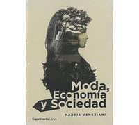 Moda, Economía y Sociedad (SIN COLECCION)