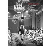 Moda in luce. 1925-1955. Alle origini del made in Italy. Ediz. illustrata: Fashioning Italy. The origins of a legend in the Archives of Istituto Luce Cinecittà (Moda e arti visive)