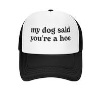 Moda Lavada de algodón Mi Perro Dijo Que Eres una azada-Gorras de Camionero Negras para Adultos Senderismo al Aire Libre Gorra Deportiva Viajes Gorras de Verano de Moda