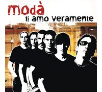 MODA' - Ti Amo Veramente