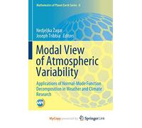 Modal View of Atmospheric Variability: Applications of Normal-Mode Function Decomposition in Weather and Climate Research