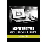 MODALES DIGITALES: El arte de convivir en la era digital