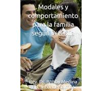 Modales y comportamiento para la familia según la Biblia
