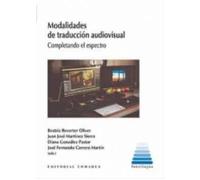 Modalidades de traducción audiovisual: Completando el espectro (INTERLINGUA)