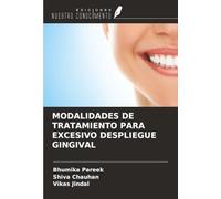 MODALIDADES DE TRATAMIENTO PARA EXCESIVO DESPLIEGUE GINGIVAL