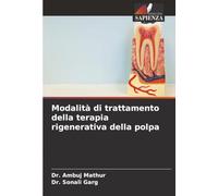 Modalità di trattamento della terapia rigenerativa della polpa