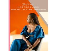 Mode à 360° - L’Art de créer, diriger et innover: Titia Kandolo's Masterclass
