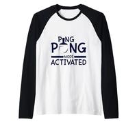Mode Activated Funny Table Tennis Player Paddle Sport Camiseta Manga Raglan
