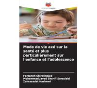 Mode de vie axé sur la santé et plus particulièrement sur l'enfance et l'adolescence