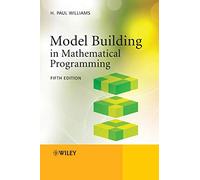 Model Building in Mathematical Programming 5e