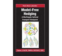 Model-free Hedging: A Martingale Optimal Transport Viewpoint (Chapman and Hall/CRC Financial Mathematics Series)