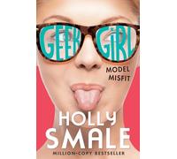 Model Misfit: The bestselling YA series - now a major Netflix series: Book 2 (Geek Girl)