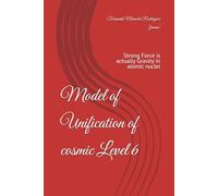 Model of Unification of cosmic Level 6