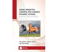 Model Predictive Control for Complex Dynamic Systems: Analysis and Synthesis