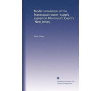 Model simulation of the Manasquan water-supply system in Monmouth County, New Jersey