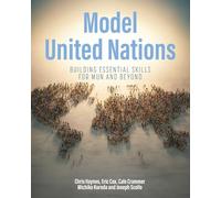 Model United Nations: Building Essential Skills for MUN and Beyond