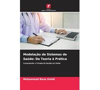 Modelação de Sistemas de Saúde: Da Teoria à Prática