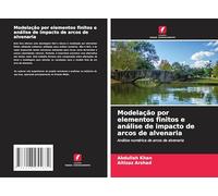 Modelação por elementos finitos e análise de impacto de arcos de alvenaria: Análise numérica de arcos de alvenaria