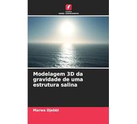 Modelagem 3D da gravidade de uma estrutura salina