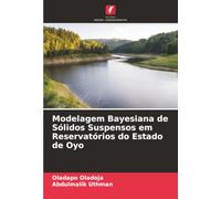 Modelagem Bayesiana de Sólidos Suspensos em Reservatórios do Estado de Oyo