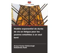 Modèle exponentiel de durée de vie en fatigue pour les poutres entaillées à un seul bord