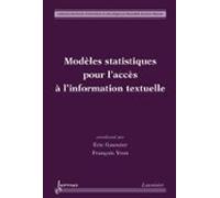 Modèles Statistiques Pour Laccès À L Information Textuelle (ebook)