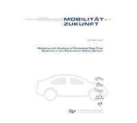 Modeling and Analysis of Embedded Real-Time Systems in the Automotive Safety Domain
