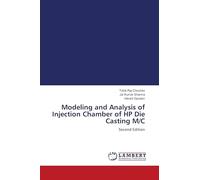 Modeling and Analysis of Injection Chamber of HP Die Casting M/C: Second Edition