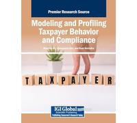 Modeling and Profiling Taxpayer Behavior and Compliance