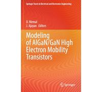Modeling of AlGaN/GaN High Electron Mobility Transistors (Springer Tracts in Electrical and Electronics Engineering)