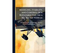 Modeling, Stability, and Control of a Rotatable Tail on a Micro Air Vehicle