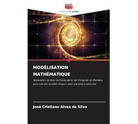 MODÉLISATION MATHÉMATIQUE: Application de la loi de Poiseuille et de l'intégrale de Riemann pour calculer le débit sanguin dans une artère obstruée