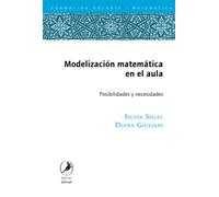 Modelización matemática en el aula: Posibilidades y necesidades