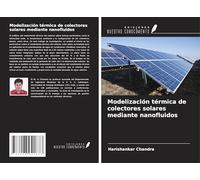 Modelización térmica de colectores solares mediante nanofluidos