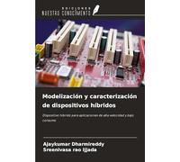 Modelización y caracterización de dispositivos híbridos: Dispositivo híbrido para aplicaciones de alta velocidad y bajo consumo
