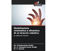 Modellazione cinematica e dinamica di un braccio robotico: per applicazioni industriali
