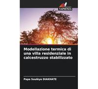 Modellazione termica di una villa residenziale in calcestruzzo stabilizzato