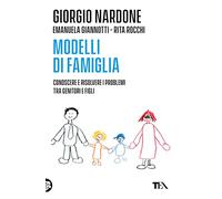 Modelli di famiglia. Conoscere e risolvere i problemi tra genitori e figli (Varia best seller)