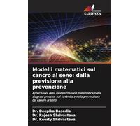 Modelli matematici sul cancro al seno: dalla previsione alla prevenzione
