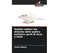 Modelli roditori del disturbo dello spettro autistico: punti di forza e limiti