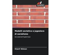Modelli sovietico e jugoslavo di socialismo: Due varianti del Progetto Rosso