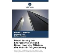 Modellierung der Energieeffizienz und Bewertung der Effizienz der Wärmerückgewinnung: Bestimmung energieeffizienter HLK-Systeme und Leistungsbewertung von Rotationswärmetauschern