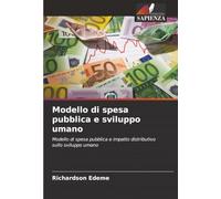 Modello di spesa pubblica e sviluppo umano: Modello di spesa pubblica e impatto distributivo sullo sviluppo umano